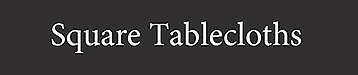 Square Tablecloth Luxury Linen